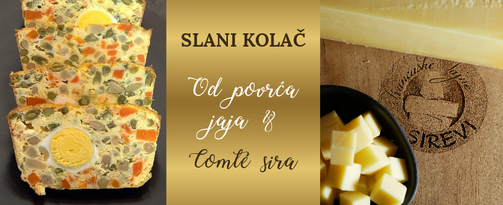Slani kolač od povrća, jaja & Comté sira - Najbolji francuski sirevi i delikatesi u Beogradu i Novom Sadu-